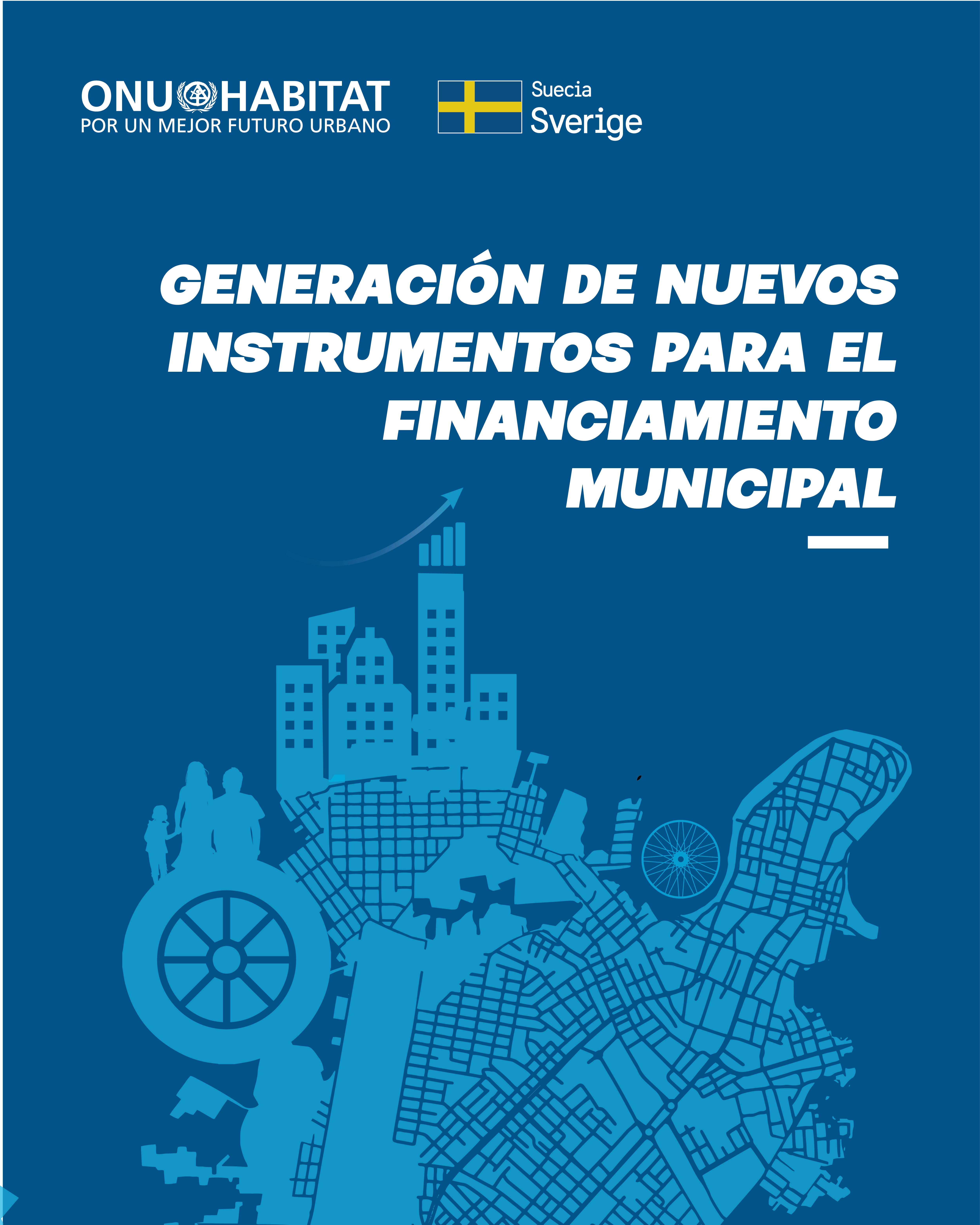 ONU-Habitat: Generación de nuevos instrumentos para el financiamiento municipal