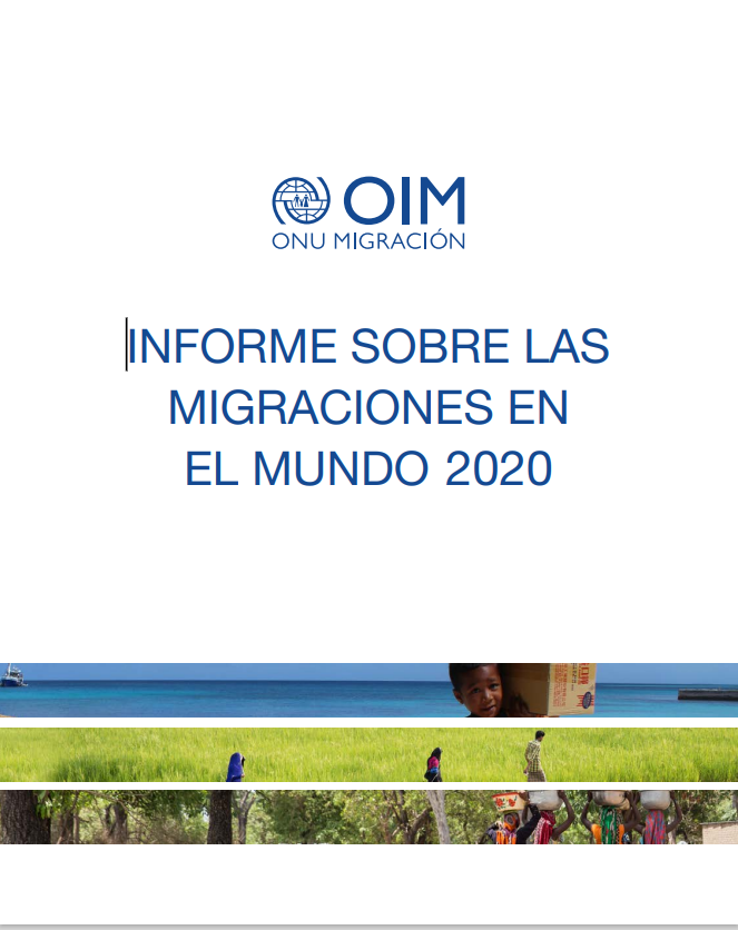 OIM: Informe sobre las Migraciones en el mundo 2020