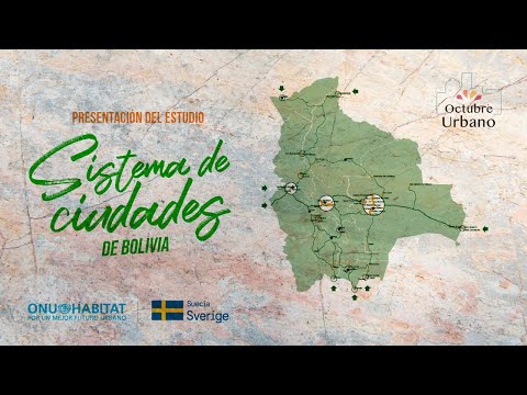ONU HABITAT: Presentación del estudio "Sistema de ciudades de Bolivia"
