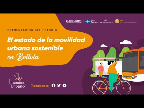 ONU HABITAT:  Lanzamiento del estudio “El estado de la movilidad urbana sostenible en Bolivia”: 