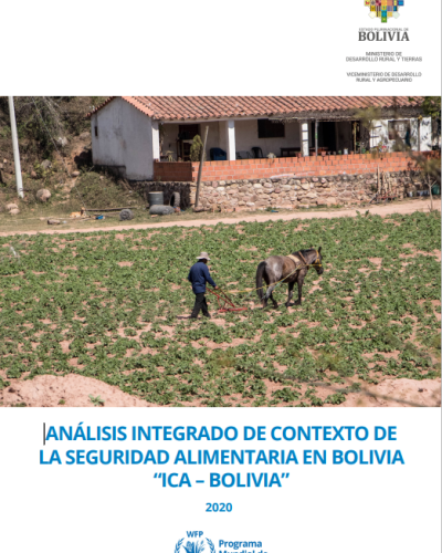 Análisis integrado de contexto de la seguridad alimentaria en Bolivia “ICA – Bolivia”